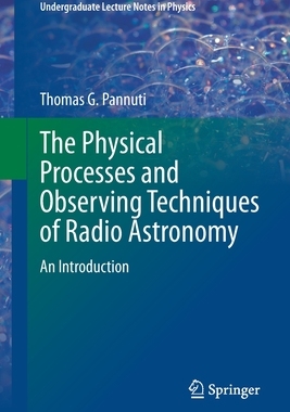 【预订】The Physical Processes and Observing Techniques of Radio Astronomy