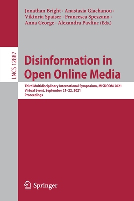【预订】Disinformation in Open Online Media: Third Multidisciplinary International Symposium,  9783030870300