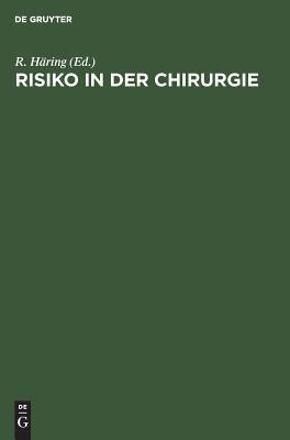 【预订】Risiko in der Chirurgie 9783110112320