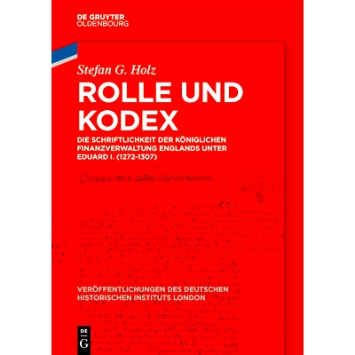 预订 Rolle und Kodex: Die Schriftlichkeit der königlichen Finanzverwaltung Englands unter Eduard I. (1272-1307): 978311