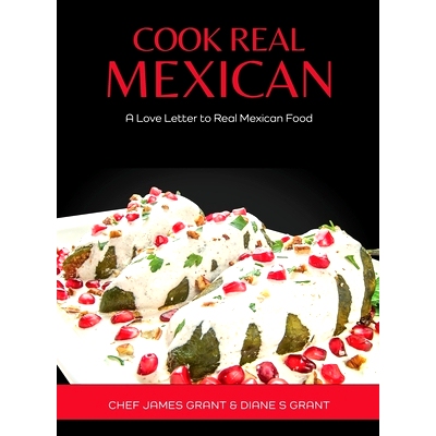 预订 Cook Real Mexican: A Love Letter to Mexican Food: 9781778189302