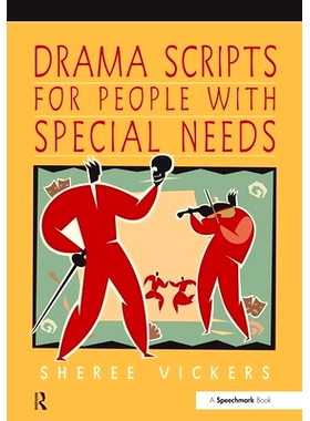 预订 Drama Scripts for People with Special Needs: Inclusive Drama for PMLD, Autistic Spectrum and Special Needs Groups: