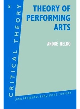 预订 .Theory of Performing Arts.: 9789027224095