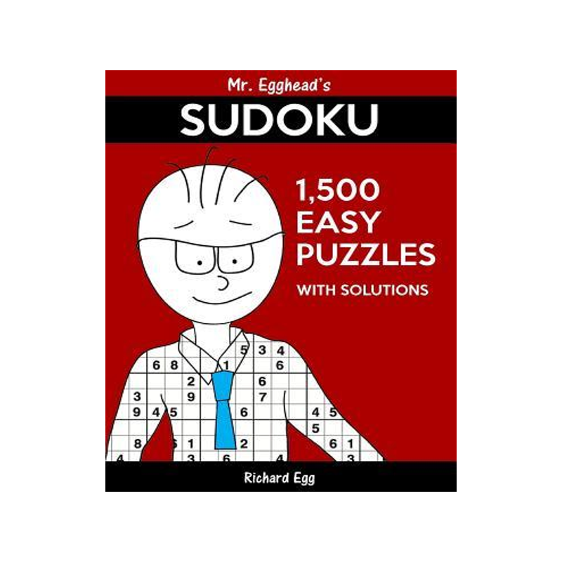 [预订]Mr. Egghead’s Sudoku 1,500 Easy Puzzles With Solutions: Only One Level Of Difficulty Means No Wast 9781539851684