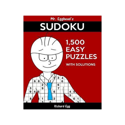 [预订]Mr. Egghead’s Sudoku 1,500 Easy Puzzles With Solutions: Only One Level Of Difficulty Means No Wast 9781539851684