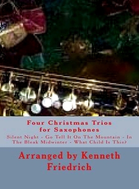 预订 Four Christmas Trios for Saxophones: 9781979051095