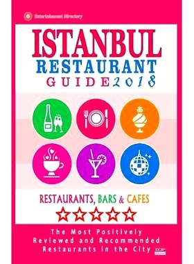 预订 Istanbul Restaurant Guide 2018: Best Rated Restaurants in Istanbul, Turkey - 500 Restaurants, Bars and Cafes Recomm
