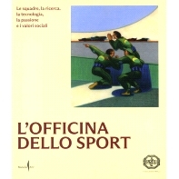 预订 L’officina dello sport : le squadre, la ricerca, la tecnologia, la passione e i valori sociali: 9791254631836