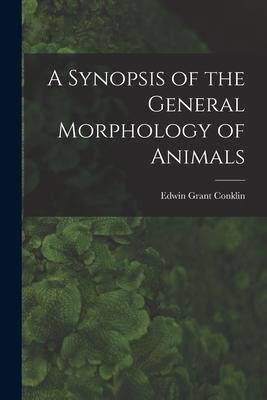 [预订]A Synopsis of the General Morphology of Animals 9781015213135