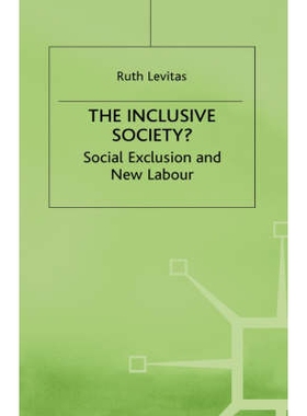 预订 The Inclusive Society?: Social Exclusion and New Labour: 9780333730867