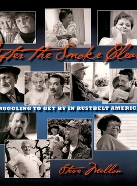 预订 After the Smoke Clears: Struggling to Get by in Rustbelt America: 9780822959151