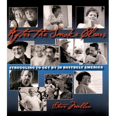 预订 After the Smoke Clears: Struggling to Get by in Rustbelt America: 9780822959151
