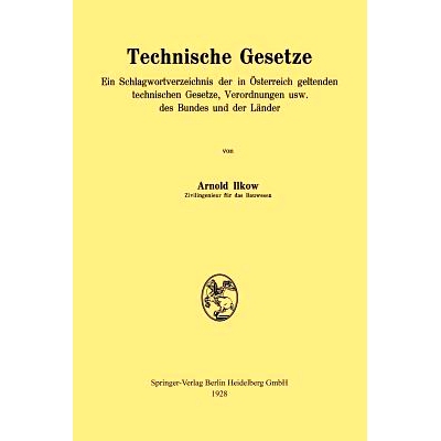 预订 Technische Gesetze: Ein Schlagwortverzeichnis der in Österreich geltenden technischen Gesetze, Verordnungen usw. d