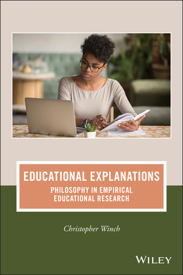 【预订】Educational Explanations: Philosophy In Empirical Educational Research 9781119816454