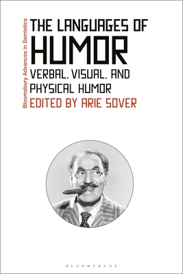 【预订】The Languages of Humor: Verbal, Visual, and Physical Humor
