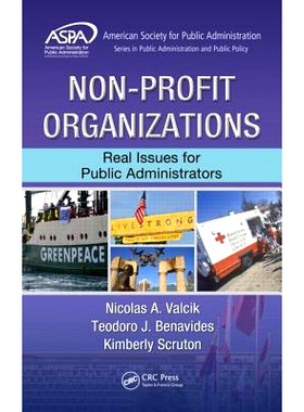 预订 Non-Profit Organizations: Real Issues for Public Administrators 非营利组织：对于公共管理者真正的问题（丛书）: 97814