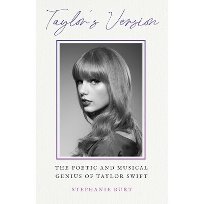 泰勒·斯威夫特的语言艺术 霉霉人生才华解析 Stephanie Burt 哈佛英文教授 Taylor's Version Musical Genius Taylor Swift