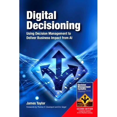 预订 Digital Decisioning: Using Decision Management to Deliver Business Impact from AI: 9780929652641