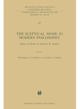 预订 The Sceptical Mode in Modern Philosophy: Essays in Honor of Richard H. Popkin: 9789401077323