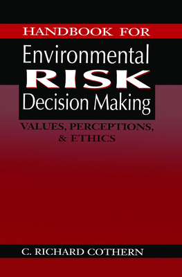 【预订】Handbook for Environmental Risk Decision Making: Values, Perceptions, and Ethics