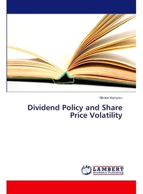 预订 Dividend Policy and Share Price Volatility: 9783659505607