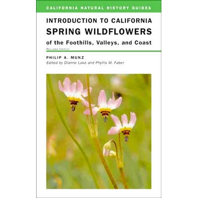 预订 Introduction to California Spring Wildflowers of the Foothills, Valleys, and Coast: 9780520236349