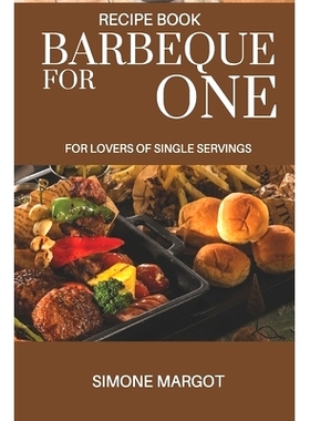 预订 Barbeque for one: For lovers of single servings: over 90 recipes for brisket solo chefs.: 9789083022949