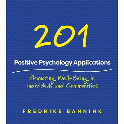 预订 201 Positive Psychology Applications: Promoting Well-Being in Individuals and Communities 201积极心理学应用：促进个