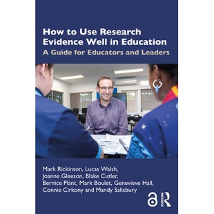 预订 How to Use Research Evidence Well in Education: A Guide for Educators and Leaders 如何在教育中很好地使用研究证据：