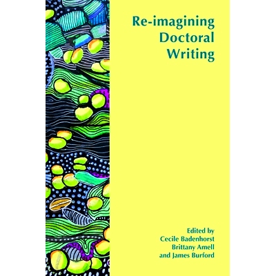 预订 Re-Imagining Doctoral Writing 重新想象博士写作: 9781646422715