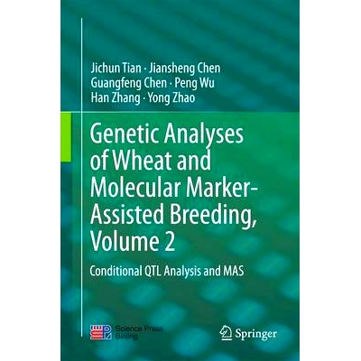预订 Genetic Analyses of Wheat and Molecular Marker-Assisted Breeding, Volume 2: Conditional QTL Analysis and MAS 小麦分