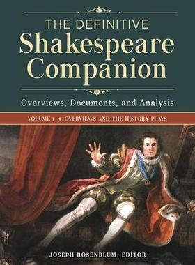 [预订]The Definitive Shakespeare Companion: Overviews, Documents, and Analysis 9781440834448