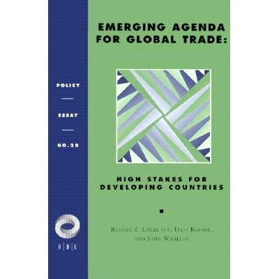 预订 Emerging Agenda For Global Trade: High Stakes For Developing Countries 全球贸易新议程：发展中国家面临重大风险: 9781