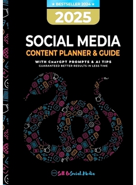 预订 2025 Social Media Content Planner & Guide: With ChatGPT Tips & AI Prompts - Guaranteed better results in less time: