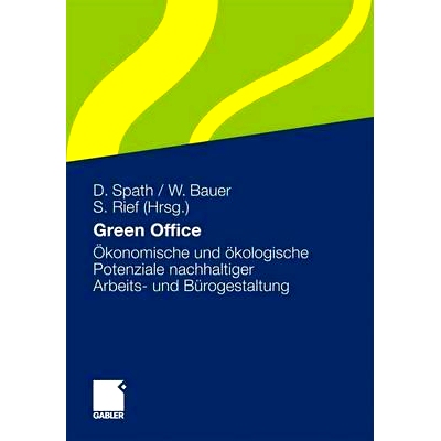 预订 Green Office: Ökonomische und ökologische Potenziale nachhaltiger Arbeits- und Bürogestaltung: 9783834923905