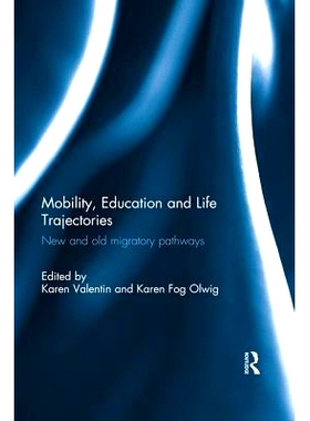 预订 Mobility, Education and Life Trajectories: New and Old Migratory Pathways: 9780367028992