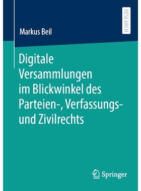 预订 Digitale Versammlungen Im Blickwinkel Des Parteien-, Verfassungs- Und Zivilrechts: 9783658439255