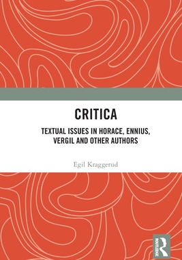 [预订]Critica: Textual Issues in Horace, Ennius, Vergil and Other Authors