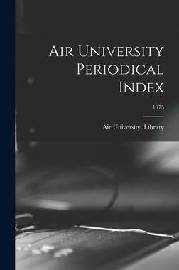 [预订]Air University Periodical Index; 1975 9781013921735