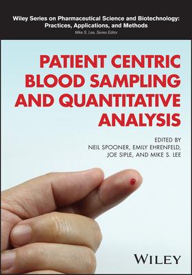 预订 Patient Centric Blood Sampling And Quantitative Bioanalysis 9781119615552