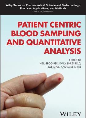 预订 Patient Centric Blood Sampling And Quantitative Bioanalysis 9781119615552