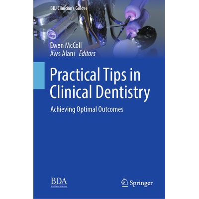 预订 Practical Tips in Clinical Dentistry Achieving Optimal Outcomes 临床牙科实用技巧：实现*结果 9783031903540