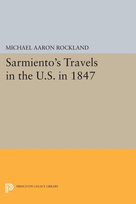 【预订】Sarmiento’s Travels in the U.S. in 1847