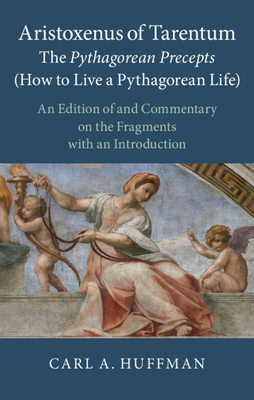 【预订】Aristoxenus of Tarentum:  The Pythagorean Precepts (How to Live a Pythagorean Life)