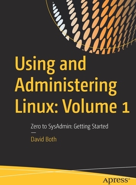 【预订】Using and Administering Linux: Volume 1