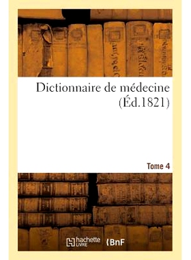 预订 Dictionnaire de Médecine. Tome 4, Cab-CEV 医学词典。第 4 卷，Cab-CEV: 9782013538220