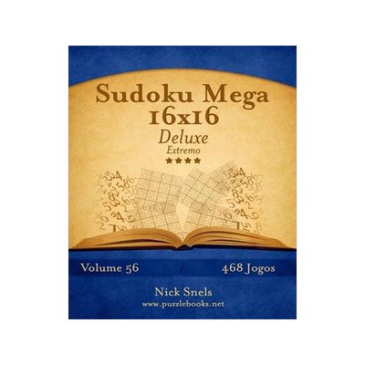 [预订]Sudoku Mega 16x16 Deluxe - Extremo - Volume 56 - 468 Jogos 9781514249185