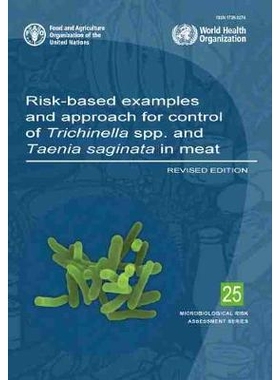 预订 Risk-Based Examples and Approach for Control of Trichinella spp. and Taenia Saginata in Meat 肉中旋毛虫和牛带绦虫的