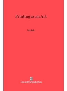 预订 Printing as an Art: A History of the Society of Printers, Boston, 1905–1955: 9780674598676
