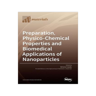 [预订]Preparation, Physico-Chemical Properties and Biomedical Applications of Nanoparticles 9783036545349